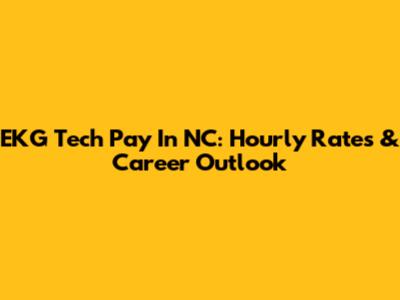 EKG Tech Pay In NC: Hourly Rates & Career Outlook